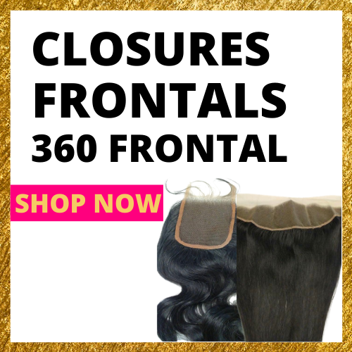 CLOSURES,FRONTAL, & 360 FRONTAL COLLECTION