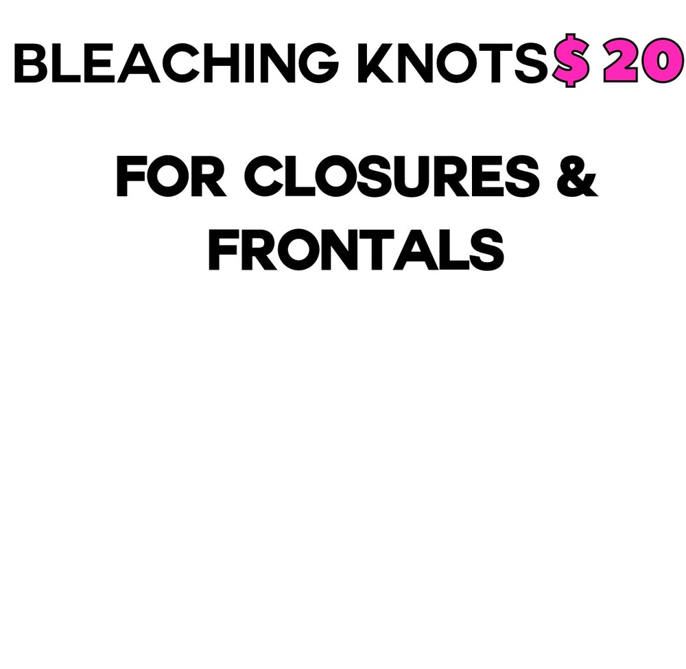 BLEACHING KNOTS