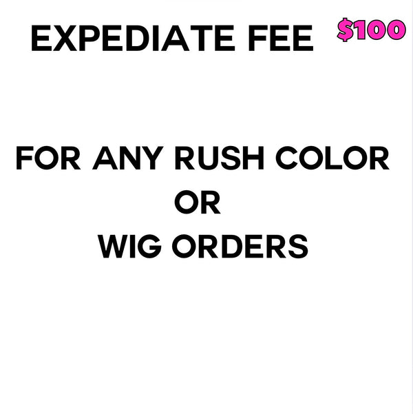EXPEDIATE RUSH FEE
